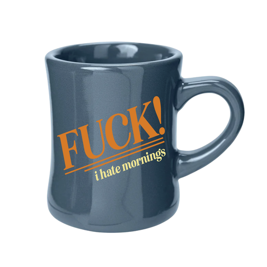 Fuck! I hate mornings mug - Fancy That