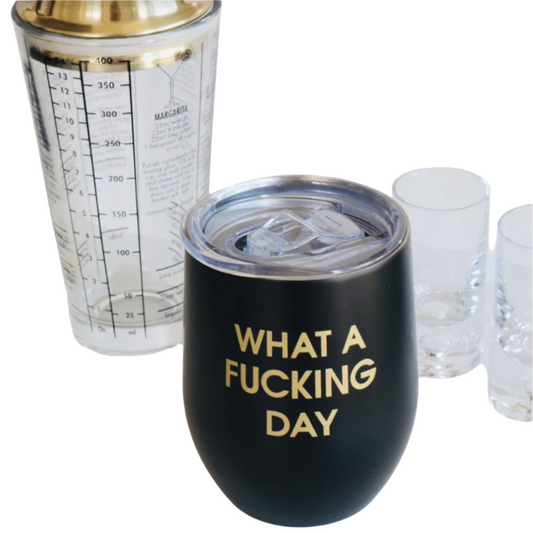 What A Fucking Day Stainless Steel Tumbler - Fancy That