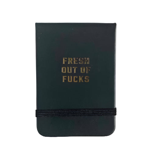 Fresh Out Of Fucks Leatherette Journal - Fancy That